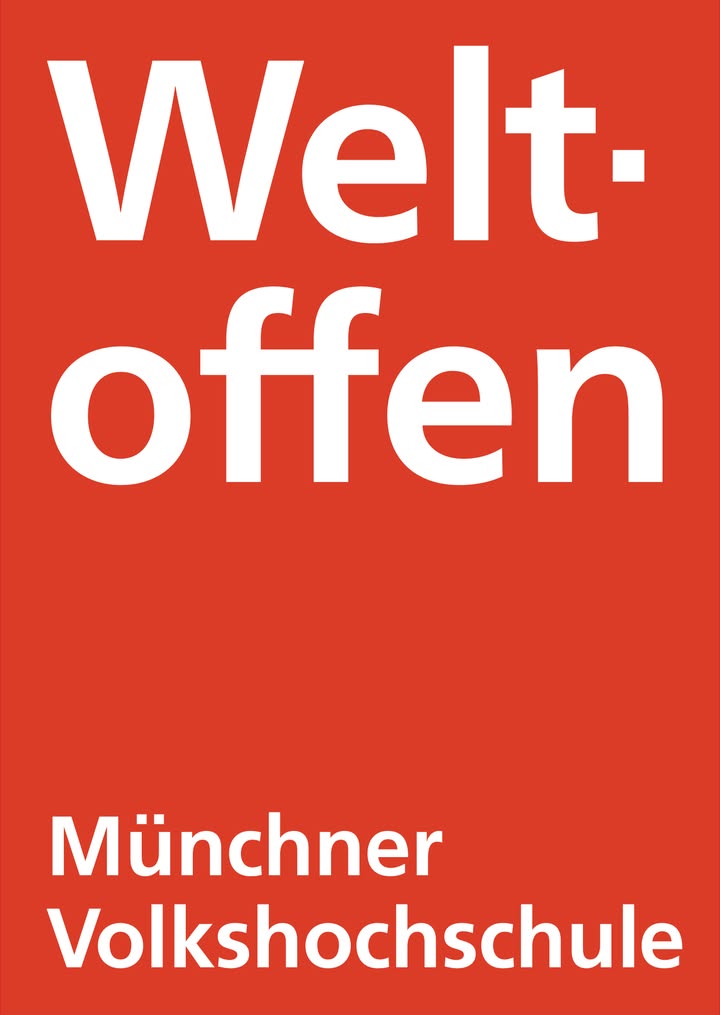 Weltoffen – Motto der Münchner Volkshochschule